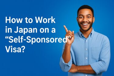 How to Work in Japan on a “Self-Sponsored” Visa? The Reality of Freelance Status under Japanese Immigration Law [2025 Edition]