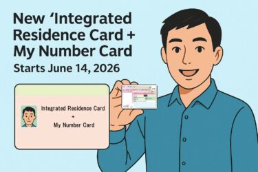 New ‘Integrated Residence Card + My Number Card’ Starts June 14, 2026: Complete Guide to Japan’s New Tokutei Zairyū Card System