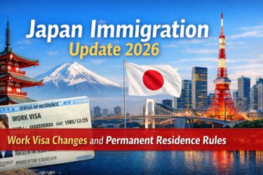 Japan Immigration Update 2026: Changes to Work Visa Applications and Permanent Residence Rules